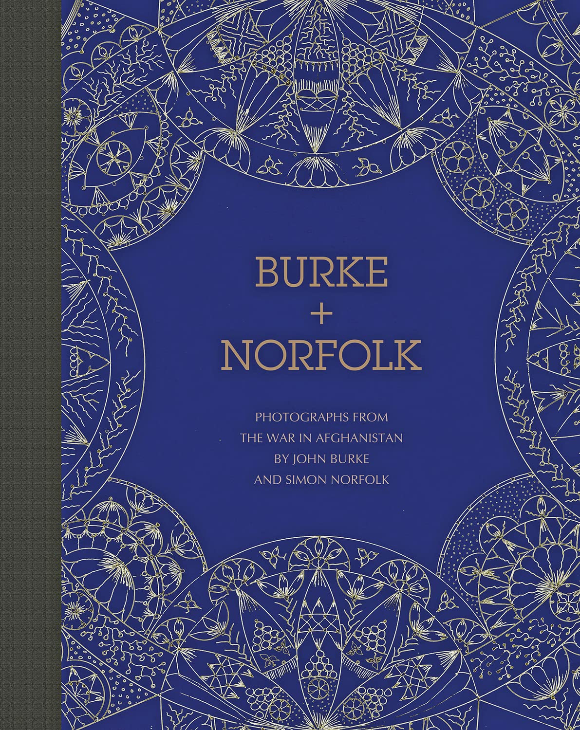 Burke + Norfolk: PHOTOGRAPHS FROM THE WAR IN AFGHANISTAN BY JOHN BURKE AND SIMON NORFOLK