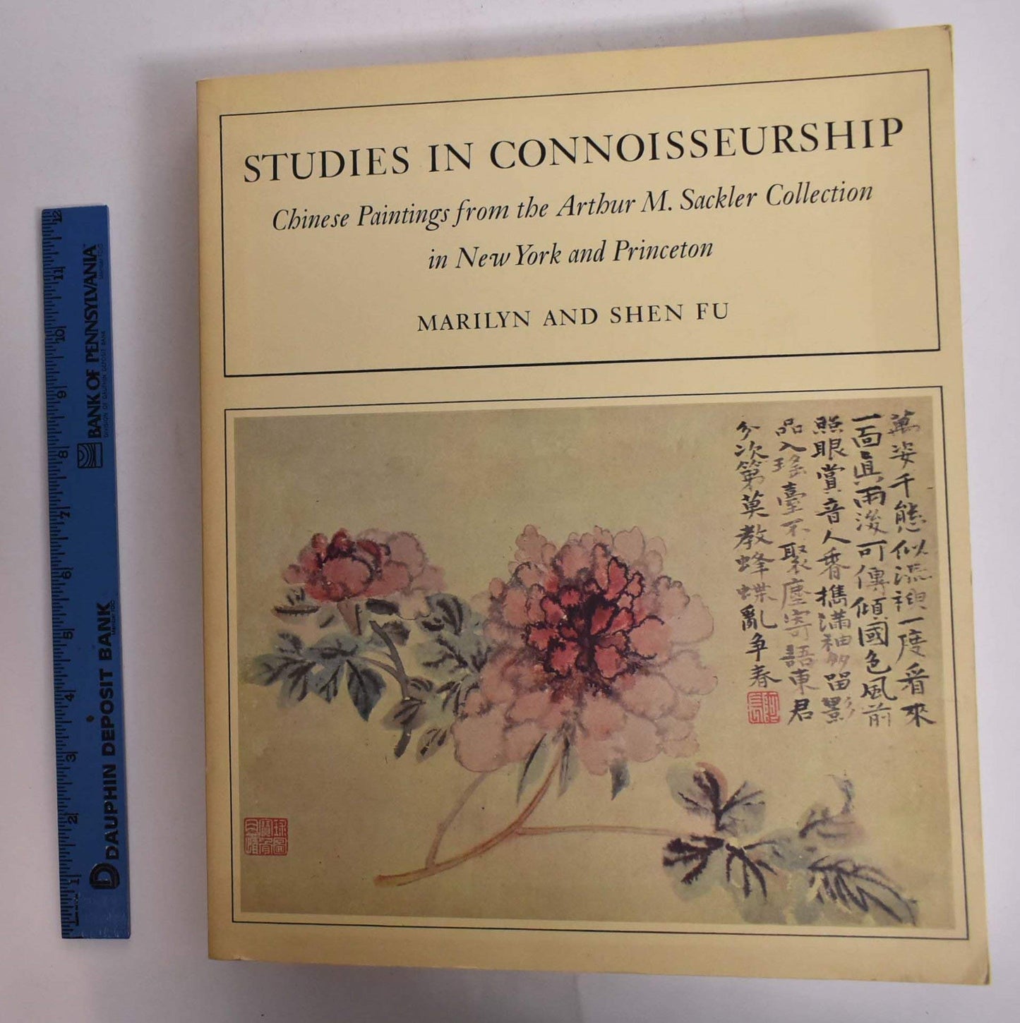 Studies in Connoisseurship: Chinese Painting from the Arthur M. Sackler Collection in New York and Princeton