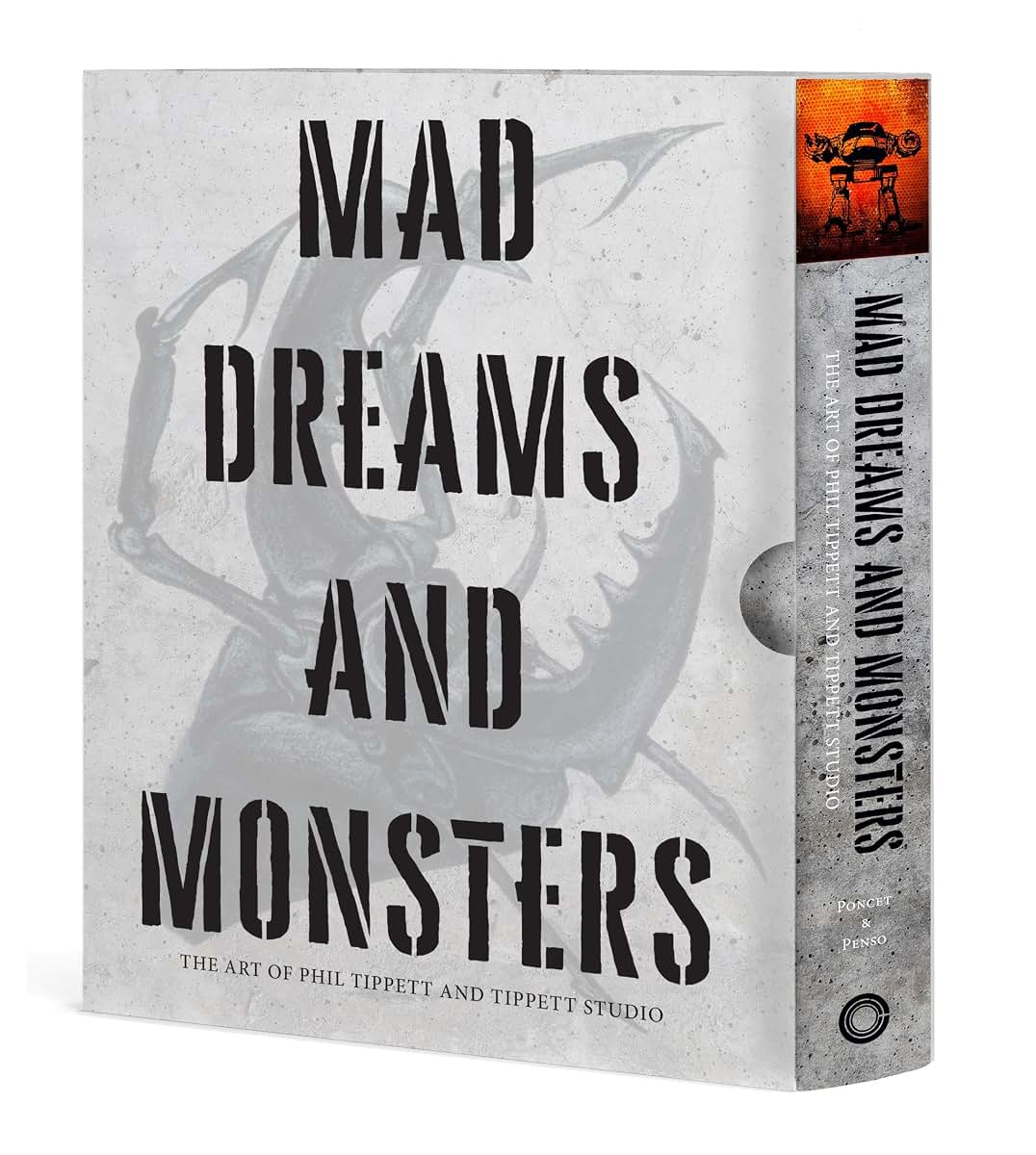 Mad Dreams and Monsters: The Art of Phil Tippett and Tippett