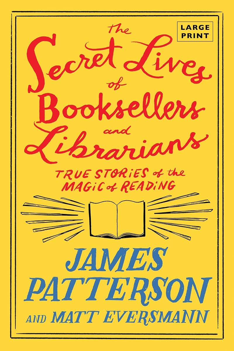 The Secret Lives of Booksellers and Librarians: Their stories are better than the bestsellers