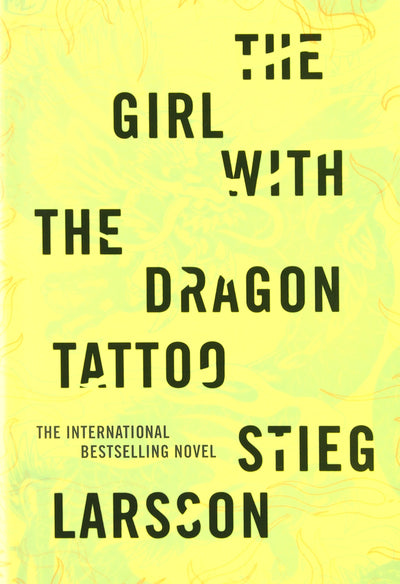 The Girl with the Dragon Tattoo: Book One Of The Millenium T