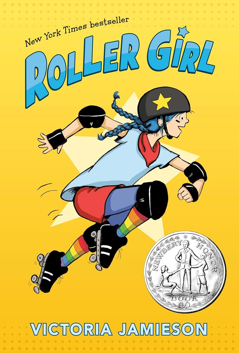 Roller Girl: (Newbery Honor Award Winner) by Jamieson, Victo