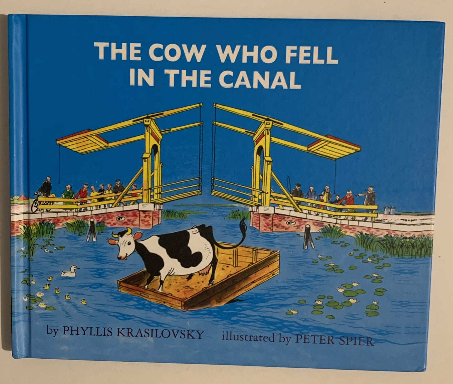 The Cow Who Fell in the Canal by PHYLLIS KRASILOVSKY