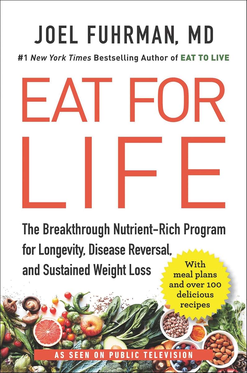 Eat for Life: The Breakthrough Nutrient-Rich Program by Miakarts Books