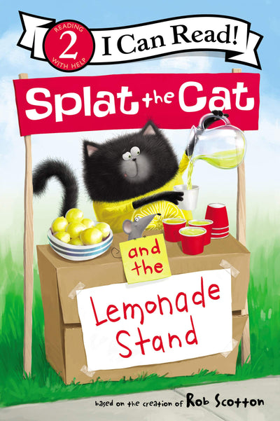 Splat the Cat and the Lemonade Stand: A Funny Animal Story for Children (Ages 4-8) (I Can Read Level 2)