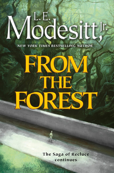From the Forest (Saga of Recluce, 23)