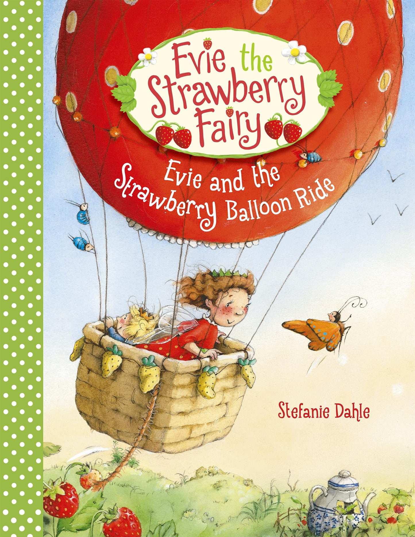 Evie and the Strawberry Balloon Ride (Evie the Strawberry Fairy, 2)