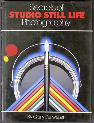 Secrets of Studio Still Life Photography