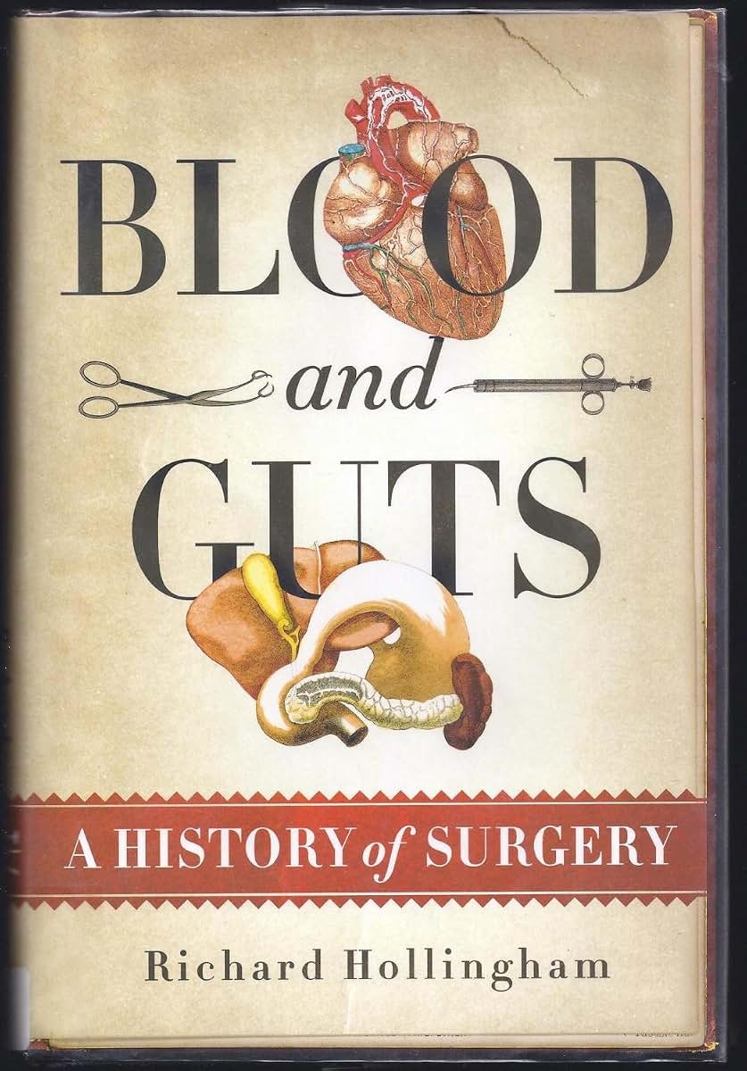 Blood and Guts: A History of Surgery