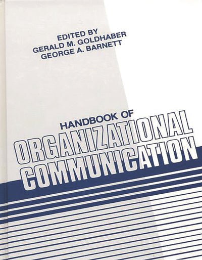 Handbook of Organizational Communication:
