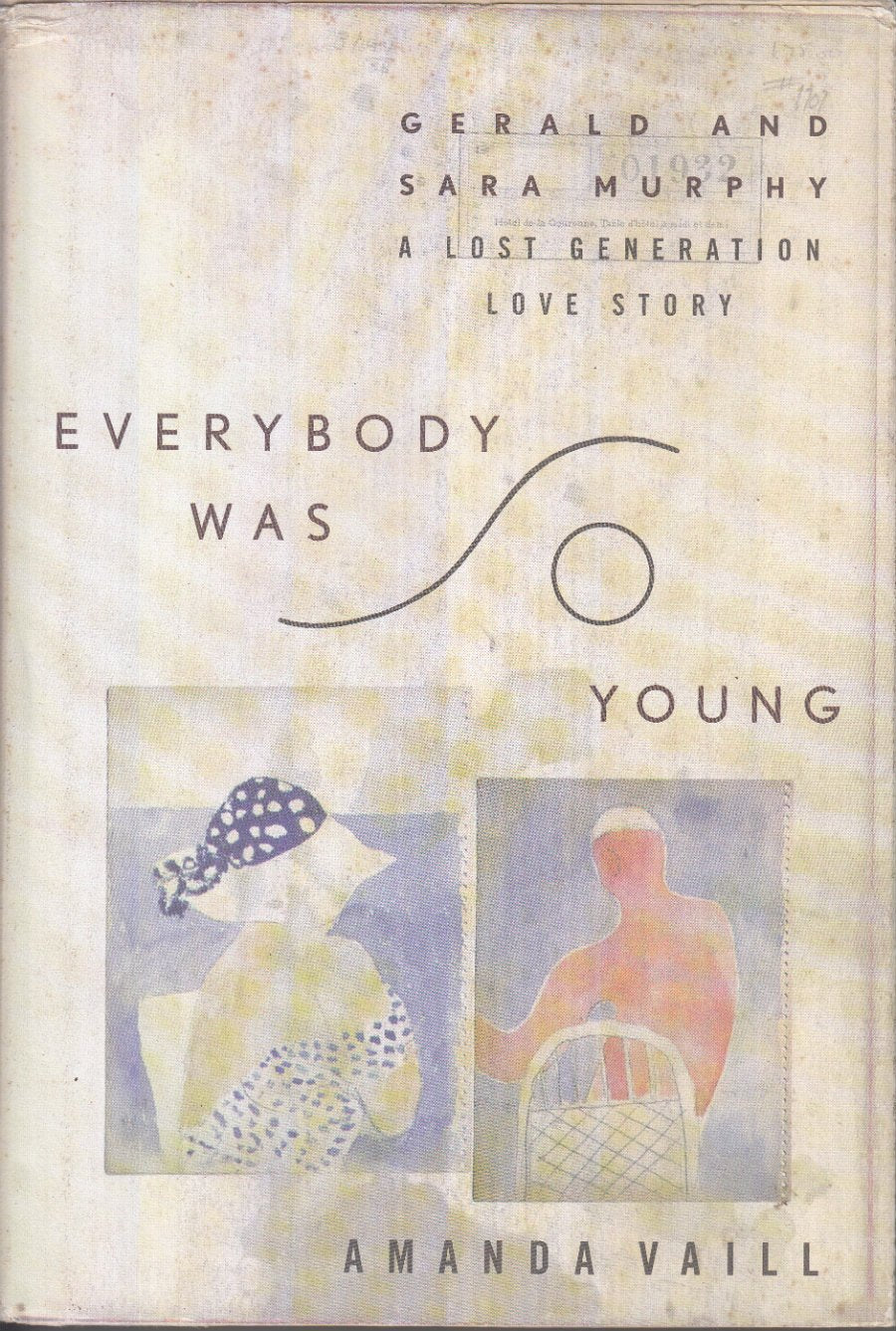 Everybody Was So Young: Gerald and Sara Murphy : A Lost Gene
