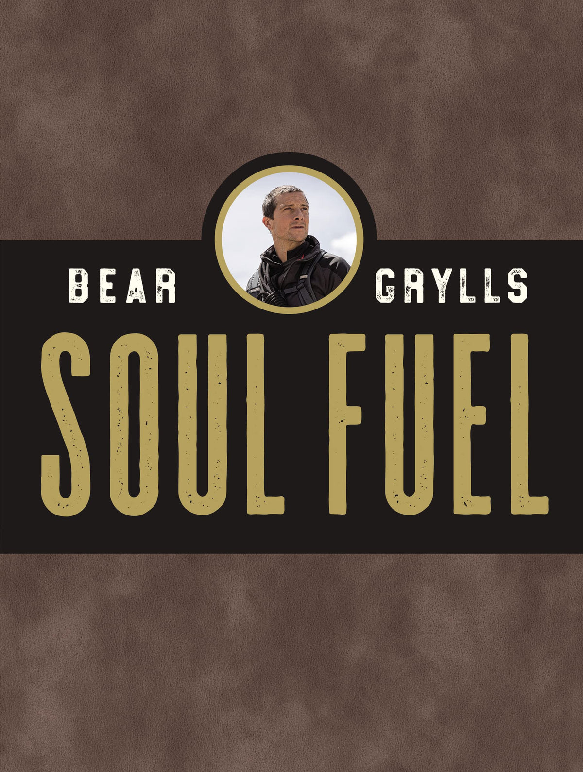 Soul Fuel: Daily Devotions to Survive the Adventure of Life (A 365-Day Devotional)