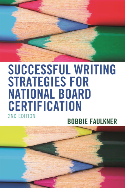 Successful Writing Strategies for National Board Certification, 2nd Edition (What Works!)