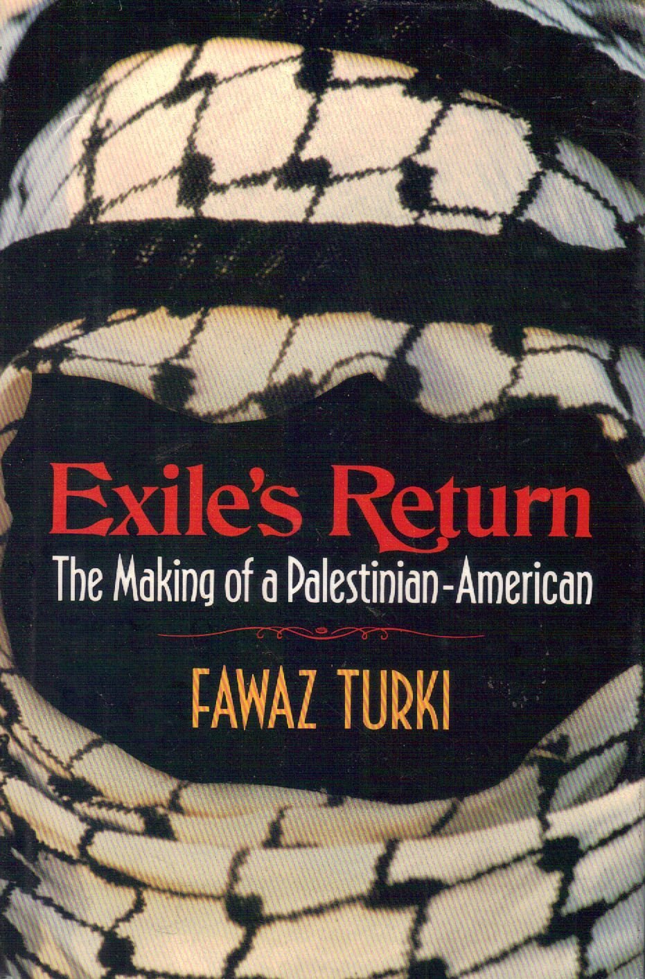 Exiles Return: The Making of a Palestinian American