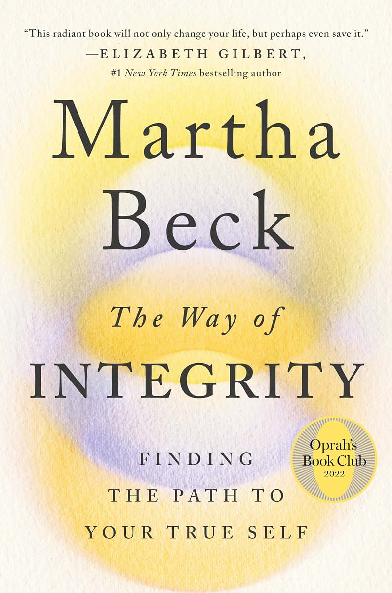 The Way of Integrity: Finding the Path to Your True Self