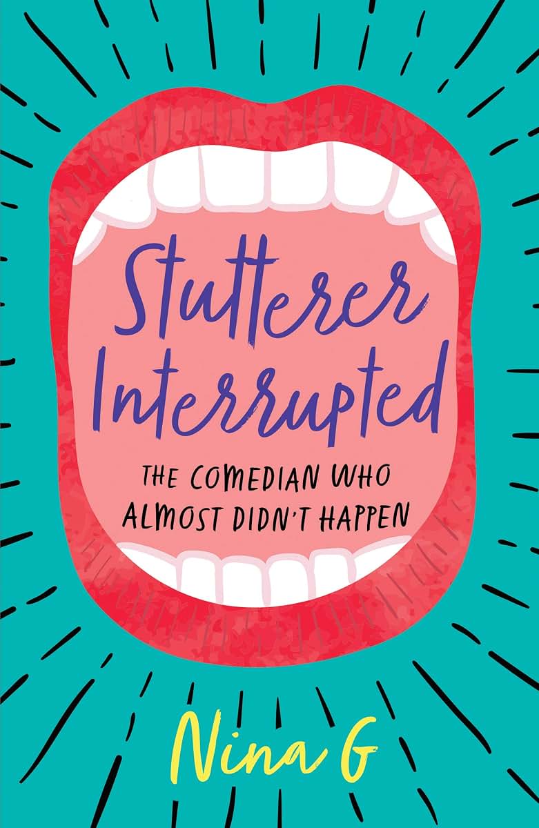 Stutterer Interrupted: The Comedian Who Almost Didnt Happen