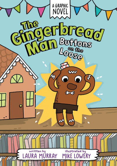 The Gingerbread Man: Buttons on the Loose: A Graphic Novel (The Gingerbread Man Is Loose Graphic Novel)