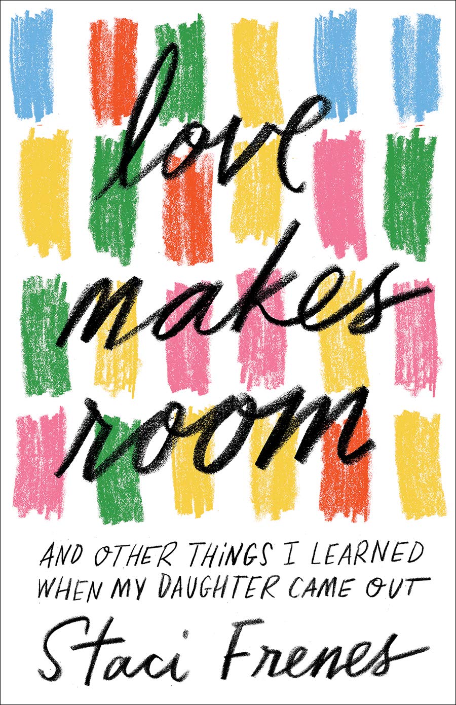 Love Makes Room: And Other Things I Learned When My Daughter Came Out (Regnum Studies in Global Christianity)
