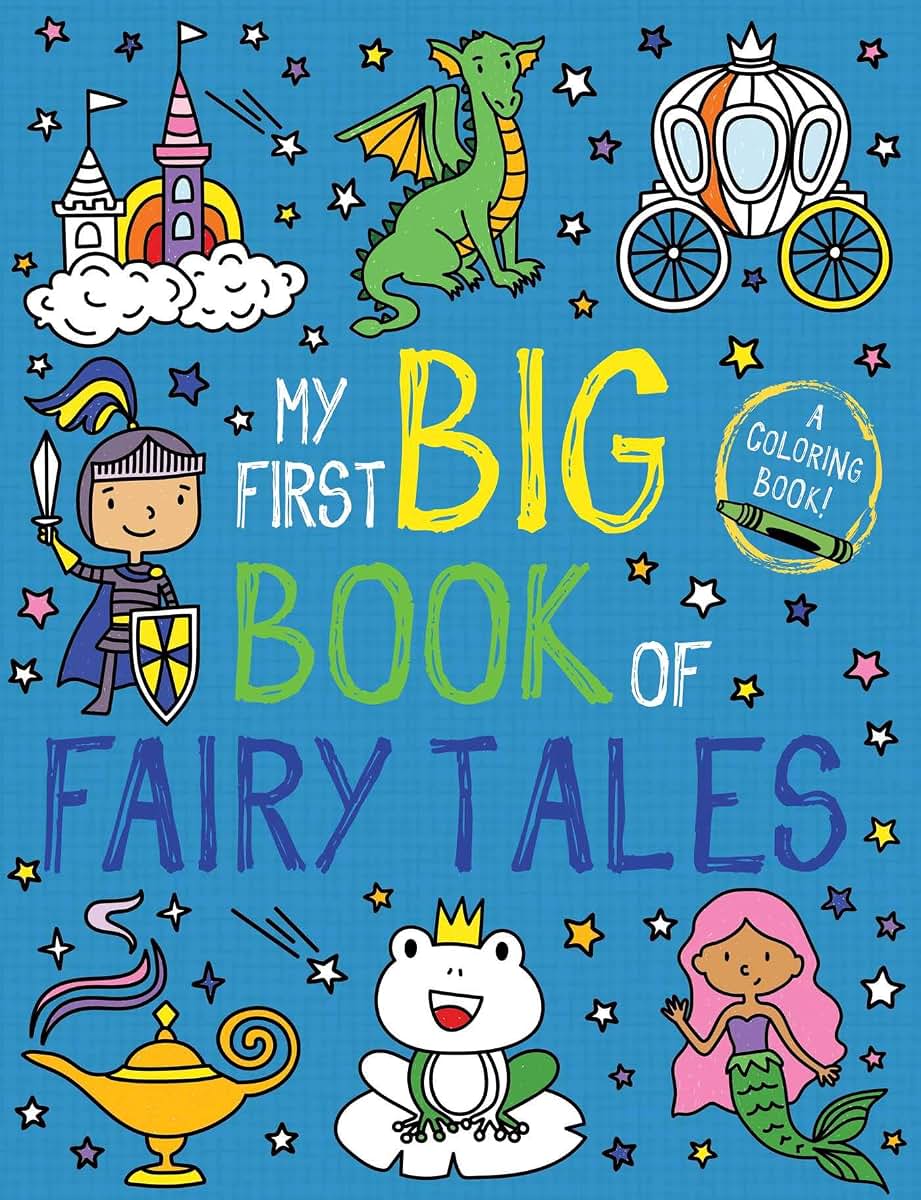 My First Big Book of Fairy Tales (My First Big Book of Coloring)