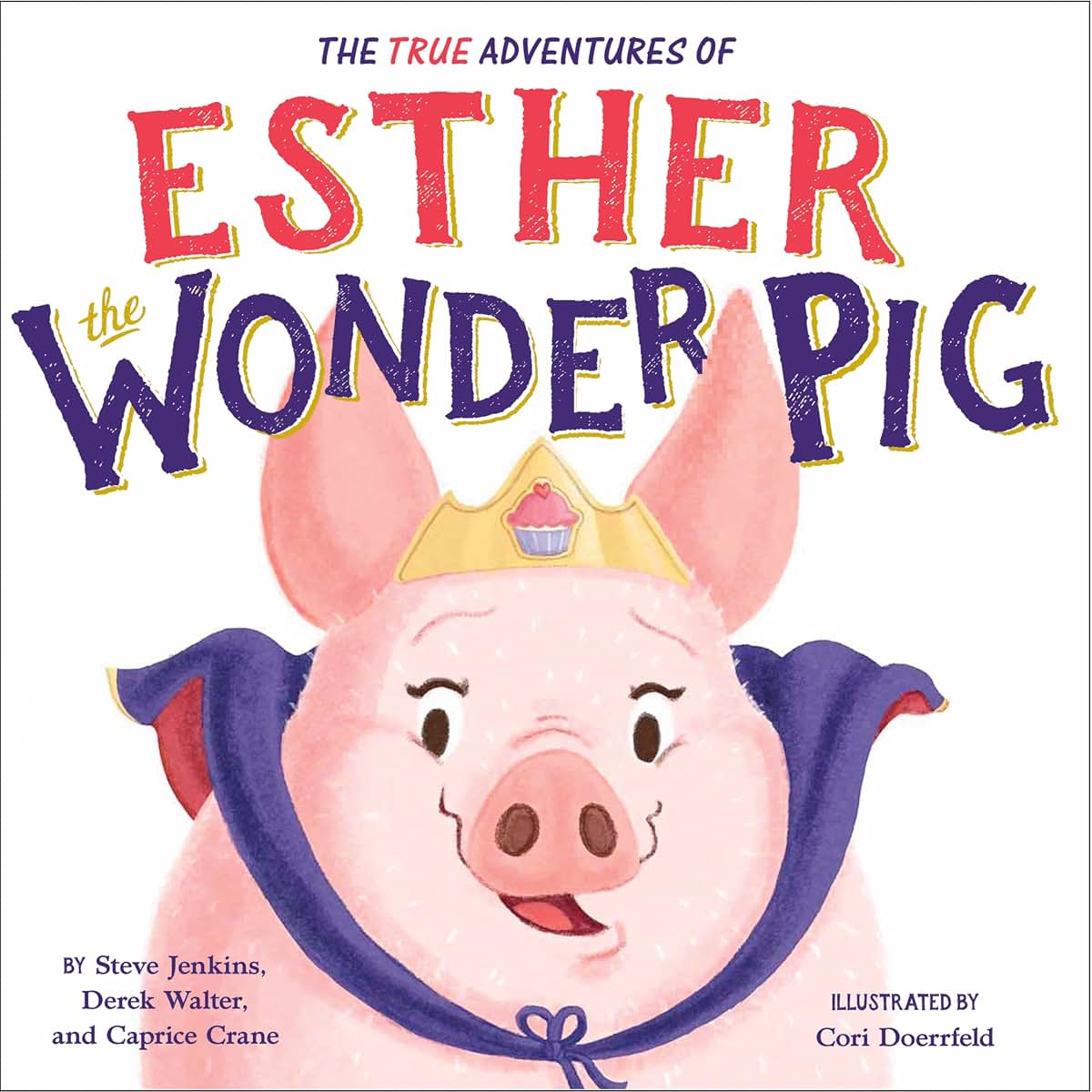 The True Adventures of Esther the Wonder Pig