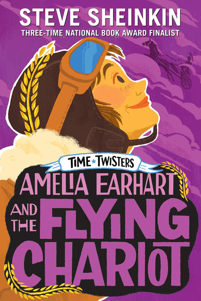Amelia Earhart and the Flying Chariot (Time Twisters)