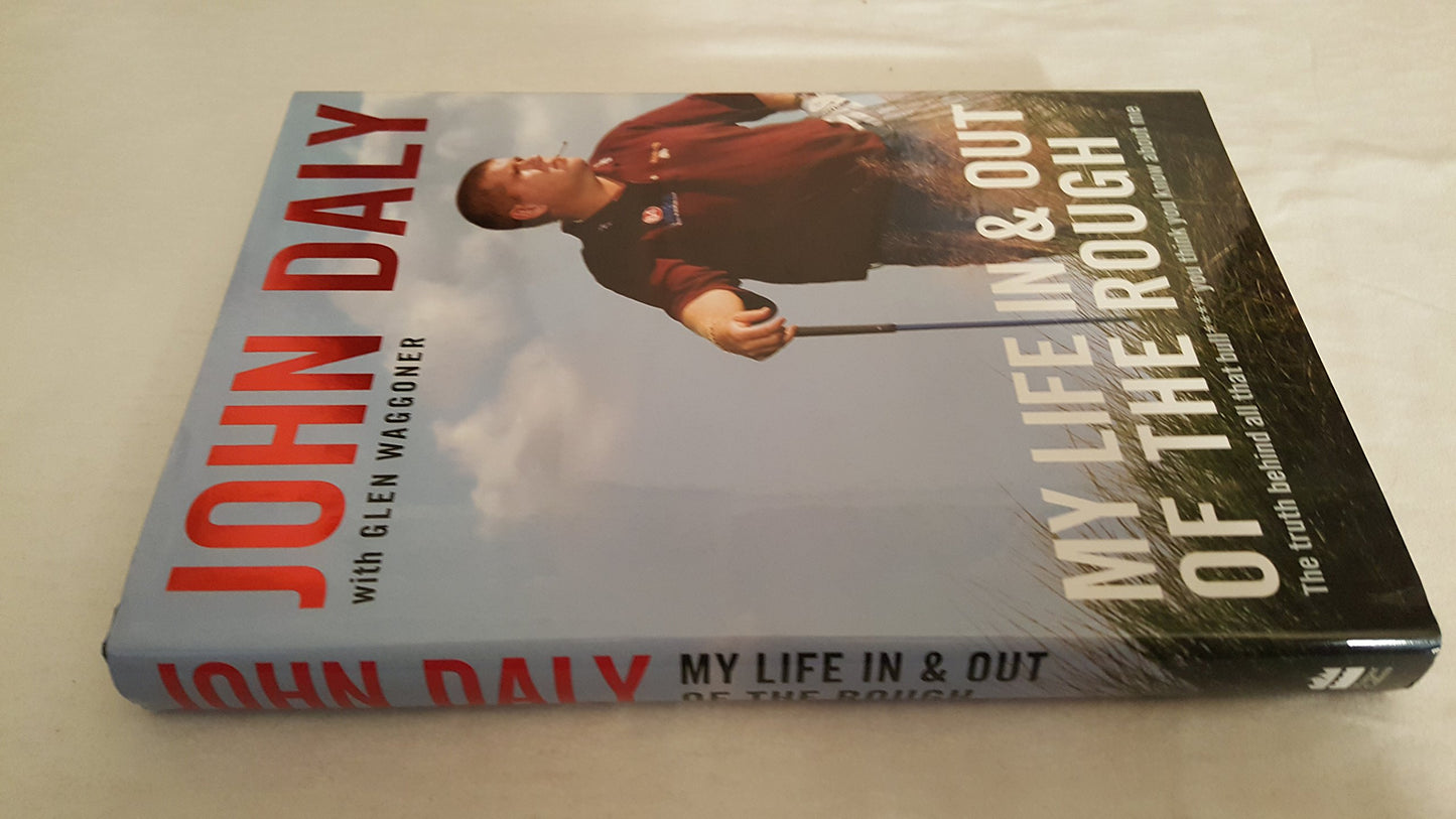 My Life in and out of the Rough: The Truth Behind All That B