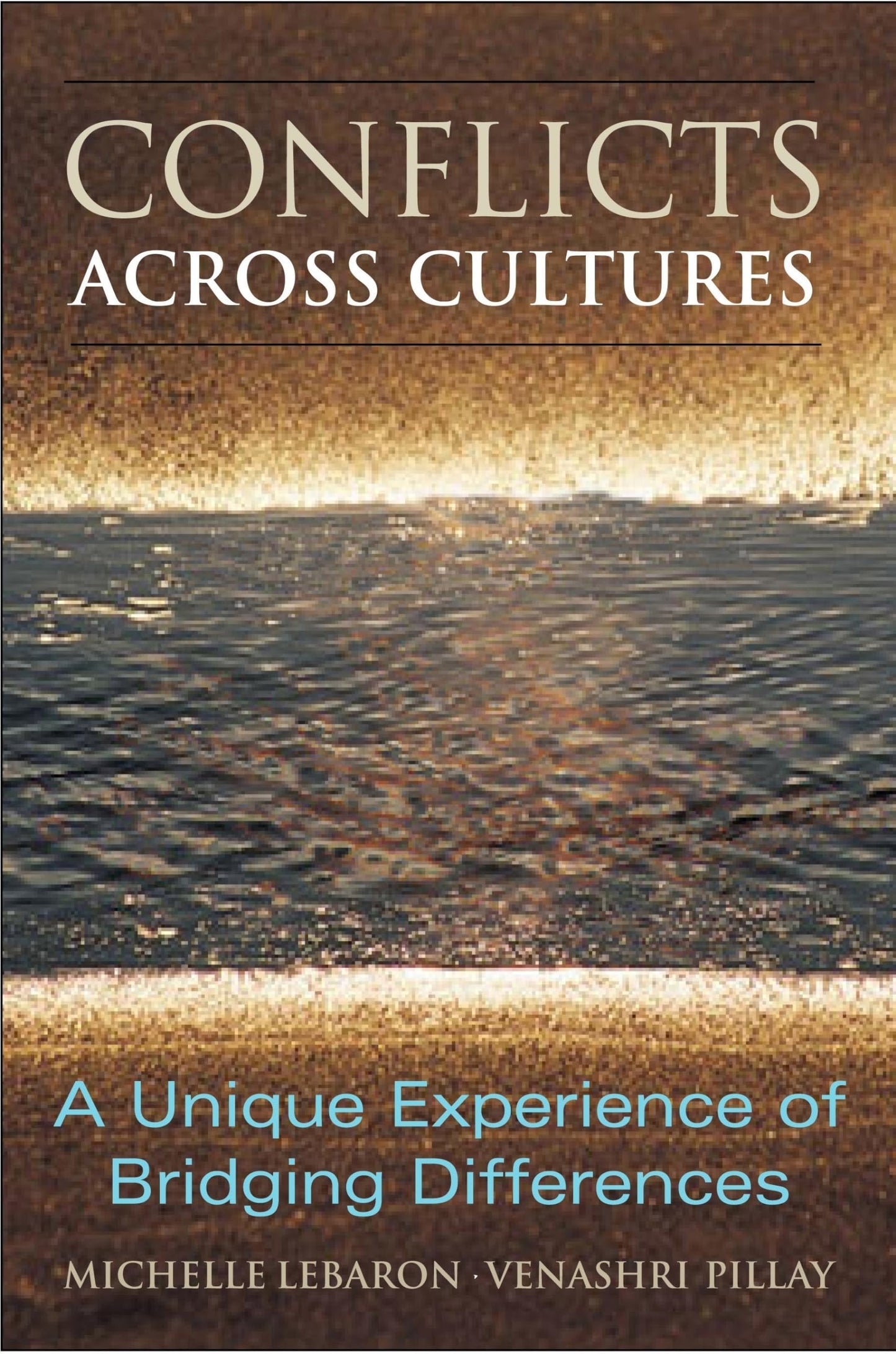 Conflict Across Cultures: A Unique Experience of Bridging Differences