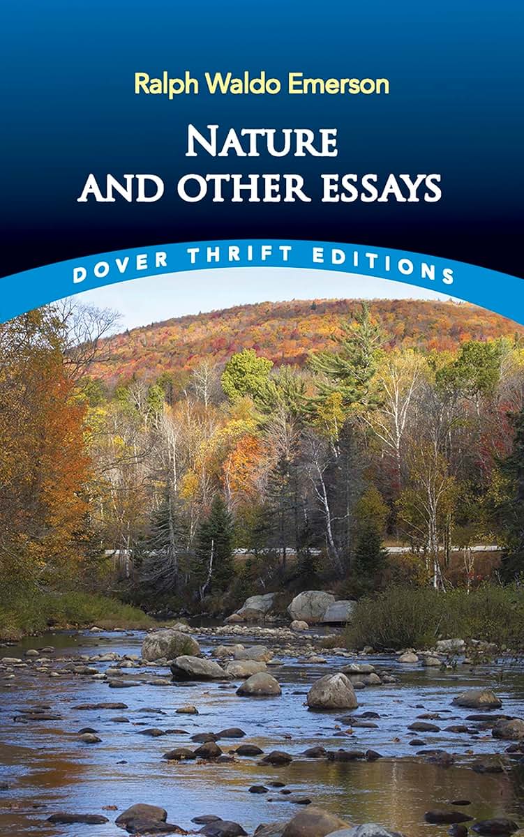 Nature and Other Essays (Dover Thrift Editions: Philosophy)