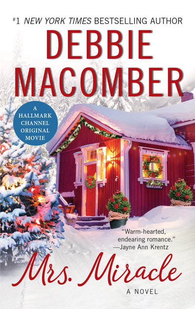 Mrs. Miracle: A Novel: A magical Christmas story of true love and second chances by beloved romance author Debbie Macomber, and inspiration for a popular Hallmark movie (Angels)
