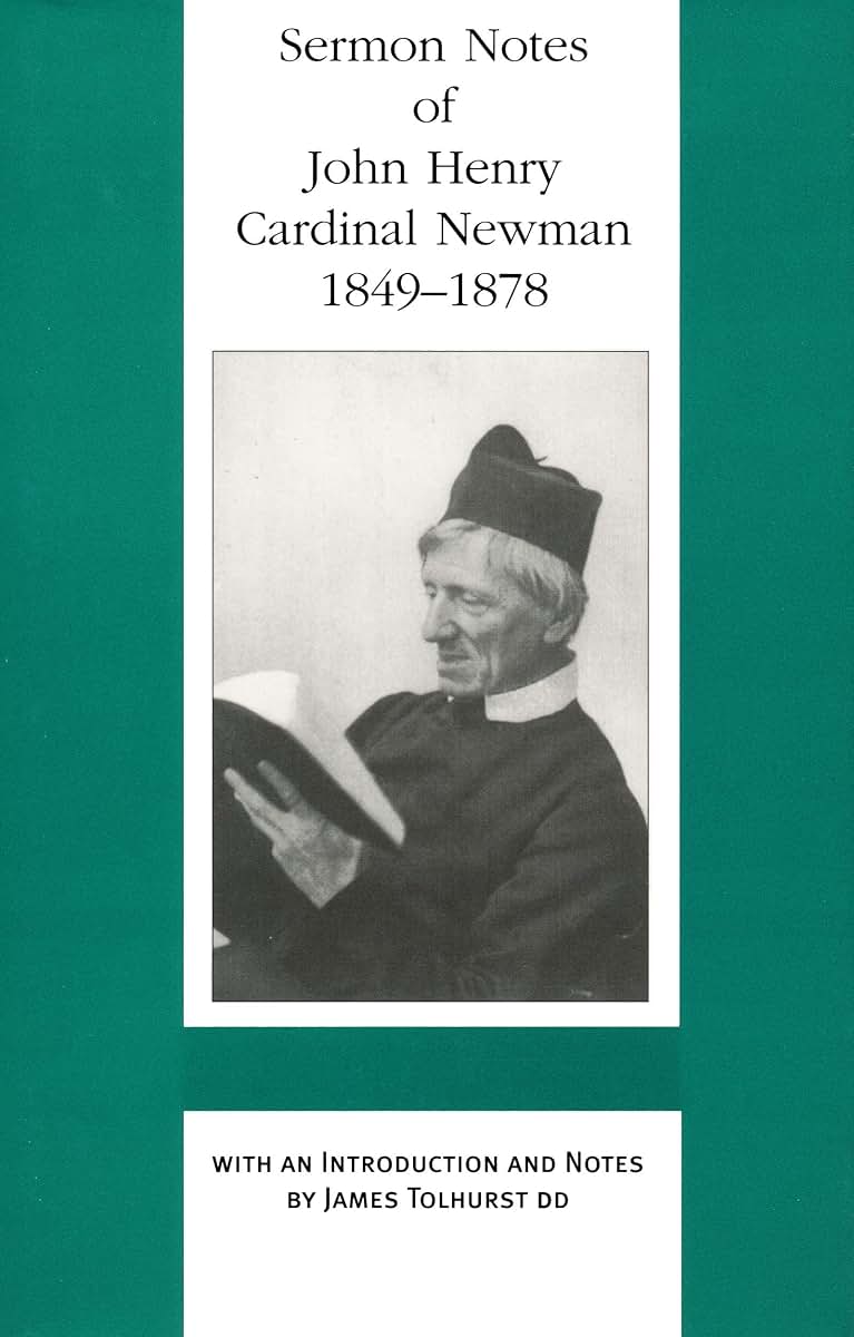 Sermon Notes of John Henry Cardinal Newman, 1849-1878 (Works of Cardinal Newman: Birmingham Oratory Millennium Edition) (Works of Cardinal Newman: Birmingham Oratory Millennium Edition, II)