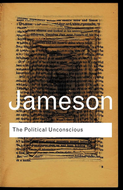 The Political Unconscious (Routledge Classics)