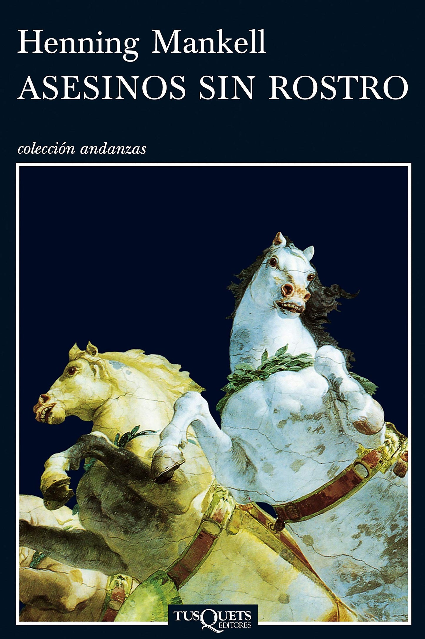 Asesinos sin rostro (Coleccion Andanzas) (Spanish Edition)
