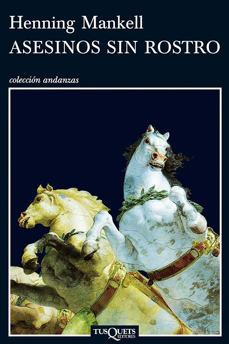 Asesinos sin rostro (Coleccion Andanzas) (Spanish Edition)