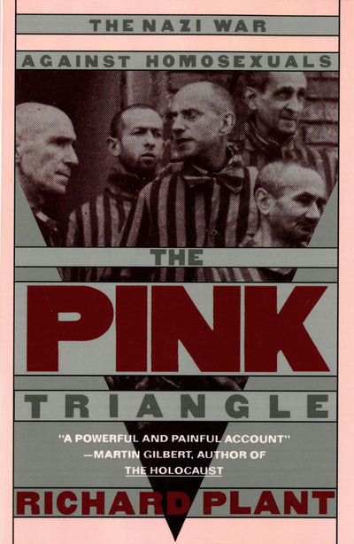 The Pink Triangle by Richard Plant