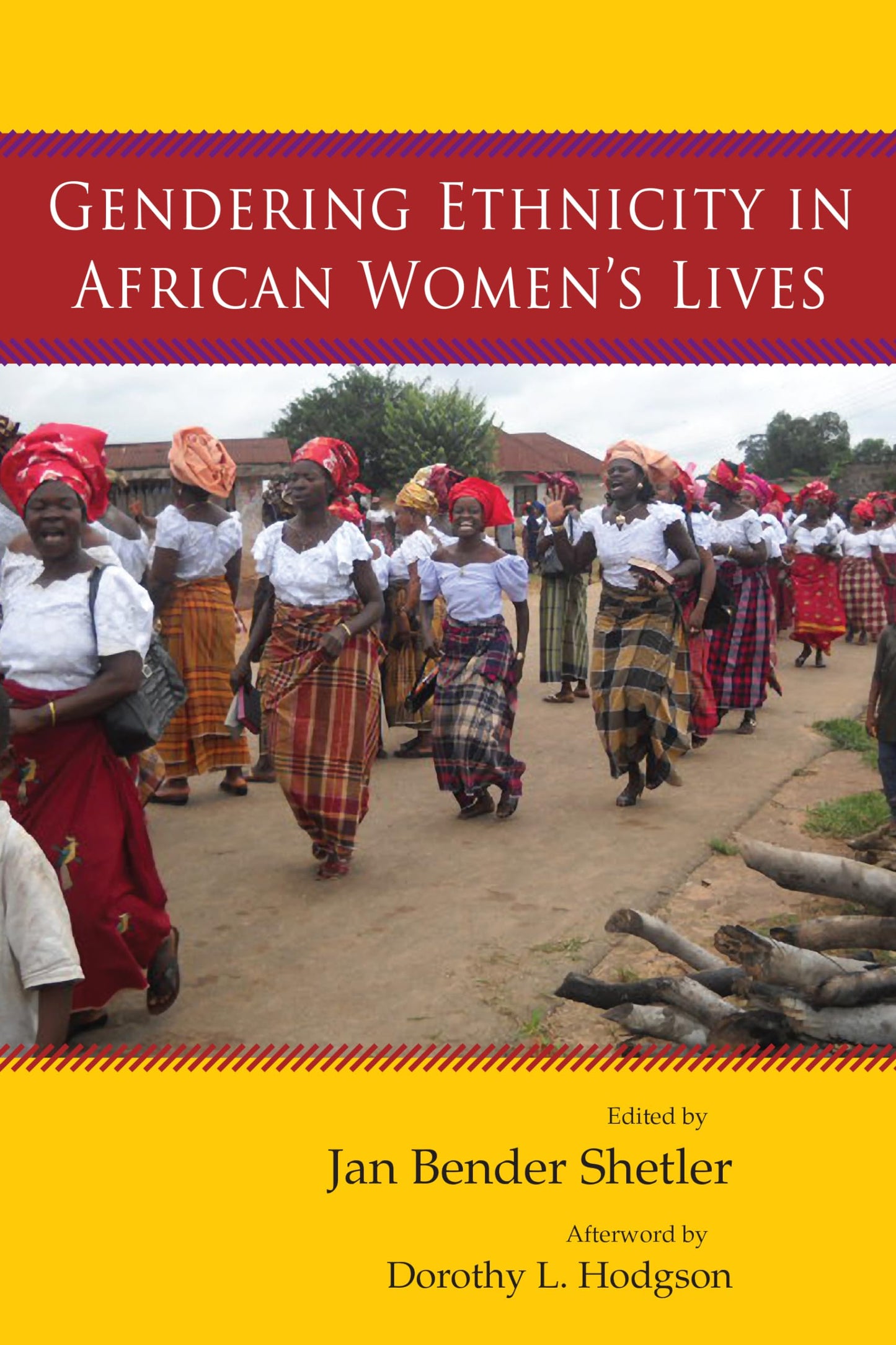 Gendering Ethnicity in African Womens Lives (Women in Africa and the Diaspora)