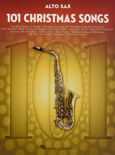 101 Christmas Songs: for Alto Sax