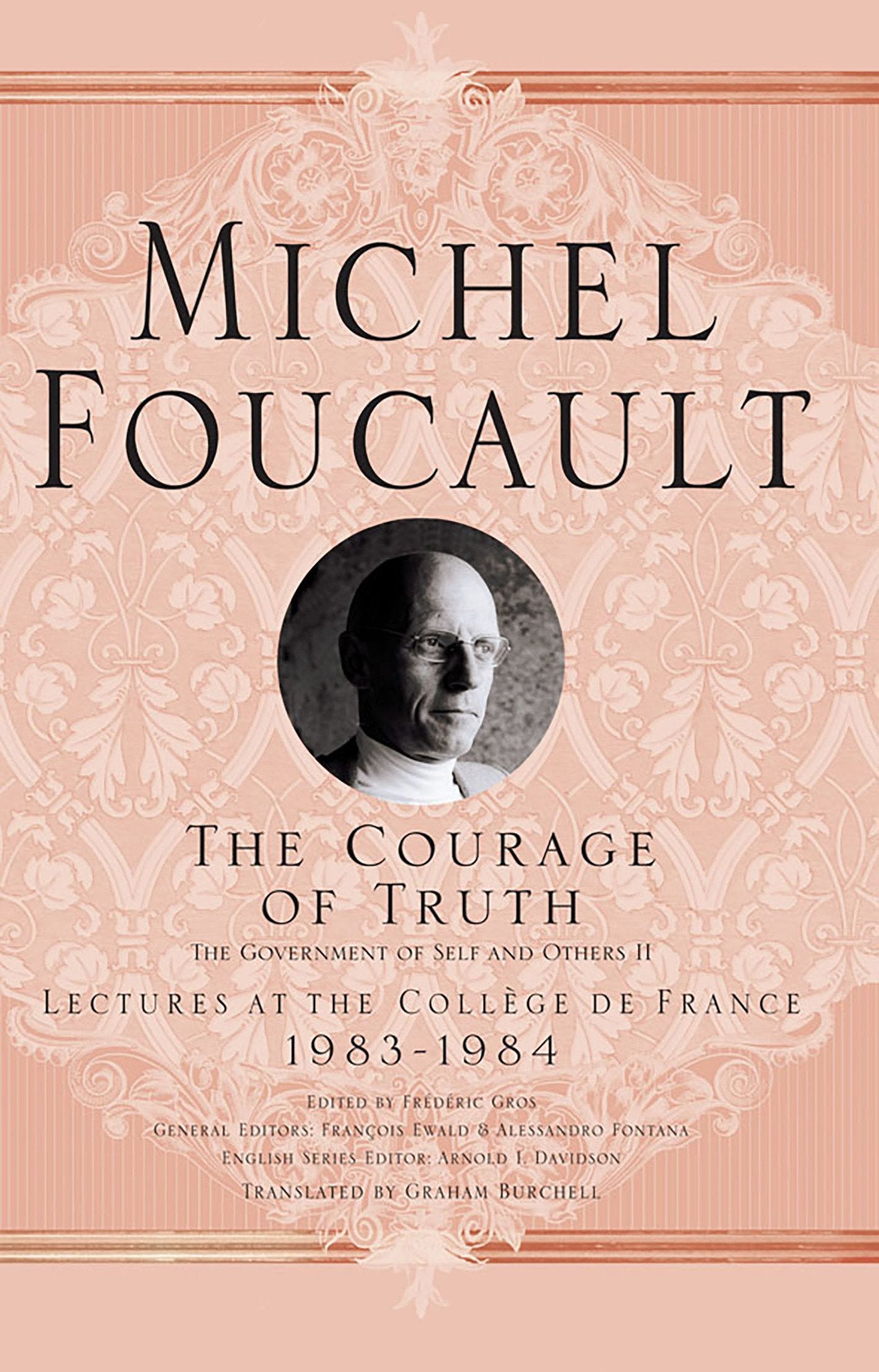 The Courage of Truth (Michel Foucault, Lectures at the Collge de France)