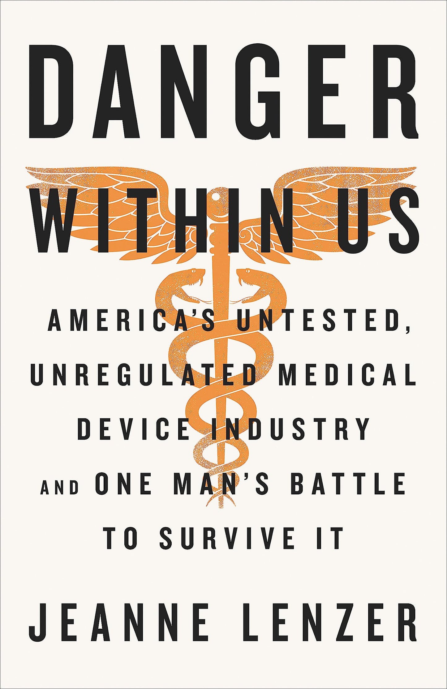 The Danger Within Us: America's Untested, Unregulated Medica