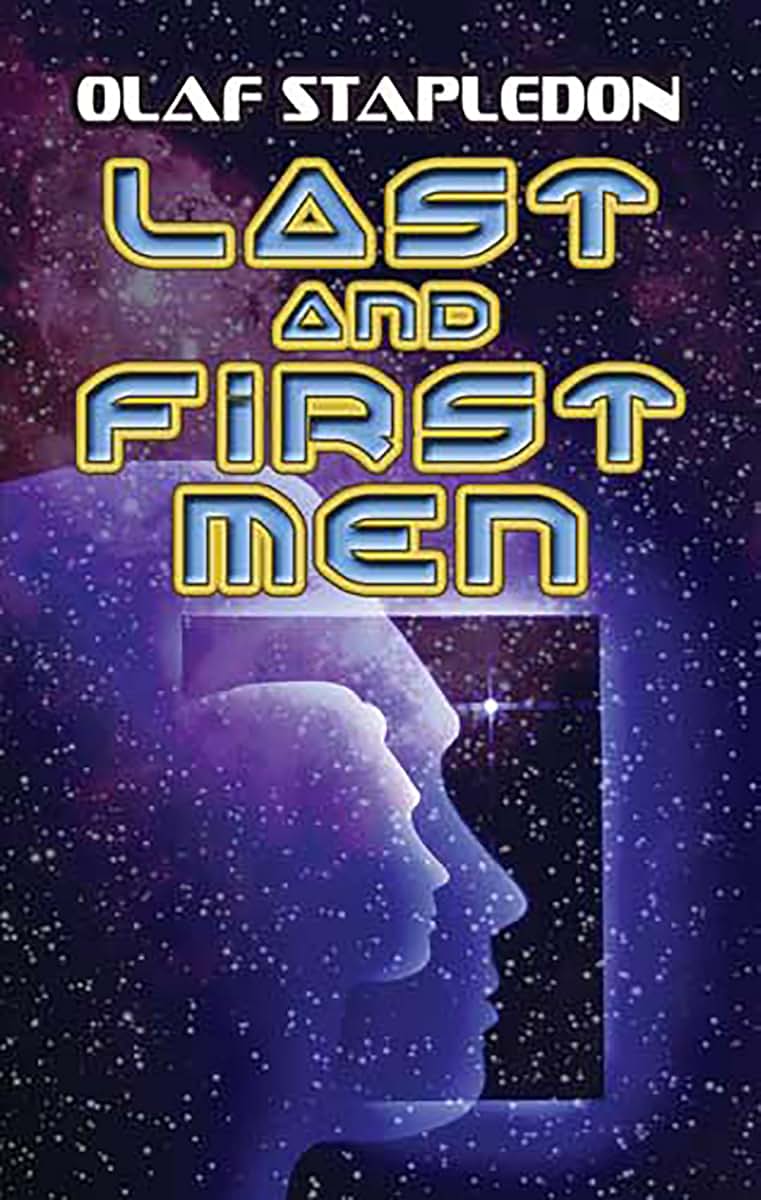 Last and First Men (Dover Literature: Science Fiction/Fantasy)