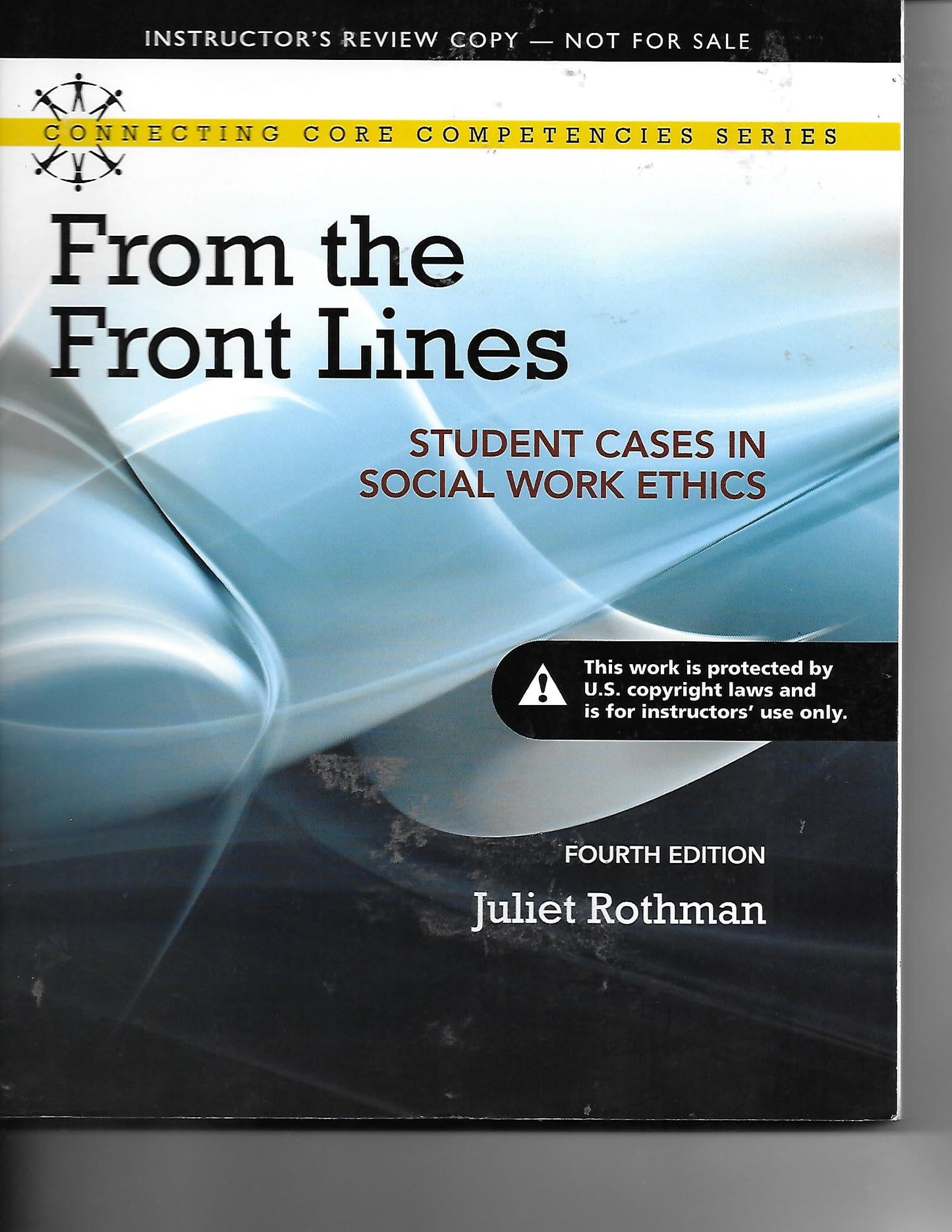 From the Front Lines: Student Cases in Social Work Ethics (Connecting Core Competencies)