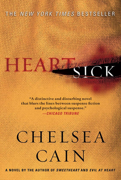 Heartsick: A Thriller (Archie Sheridan & Gretchen Lowell, 1)