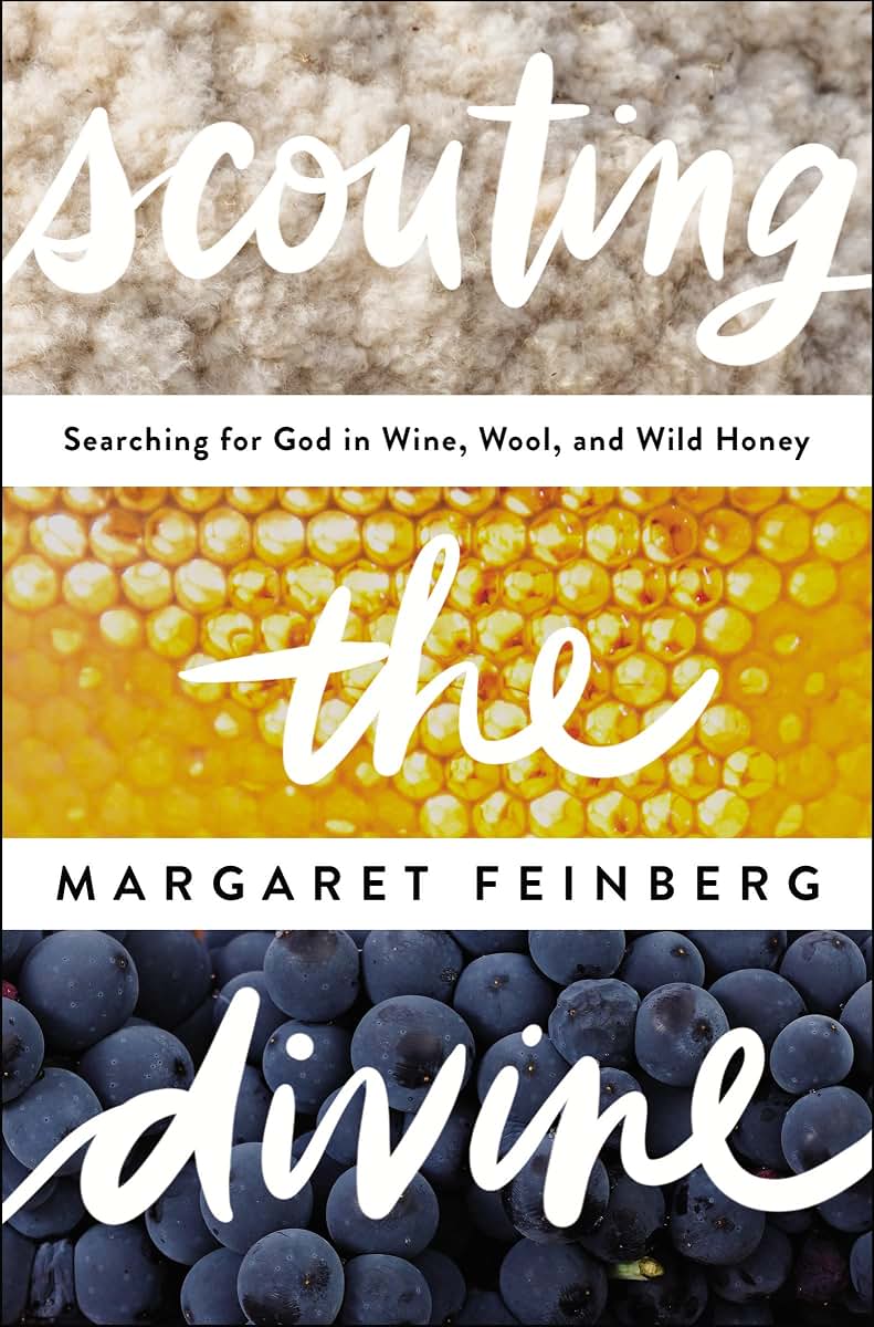 Scouting the Divine: Searching for God in Wine, Wool, and Wild Honey