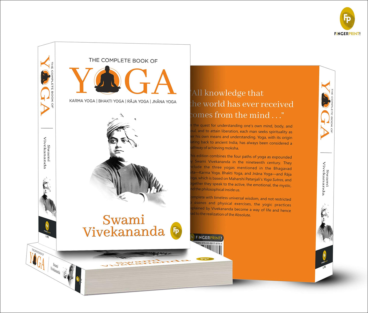 Complete Book of Yoga: Karma Yoga, Bhakti Yoga, Raja Yoga, Jnana Yoga, The