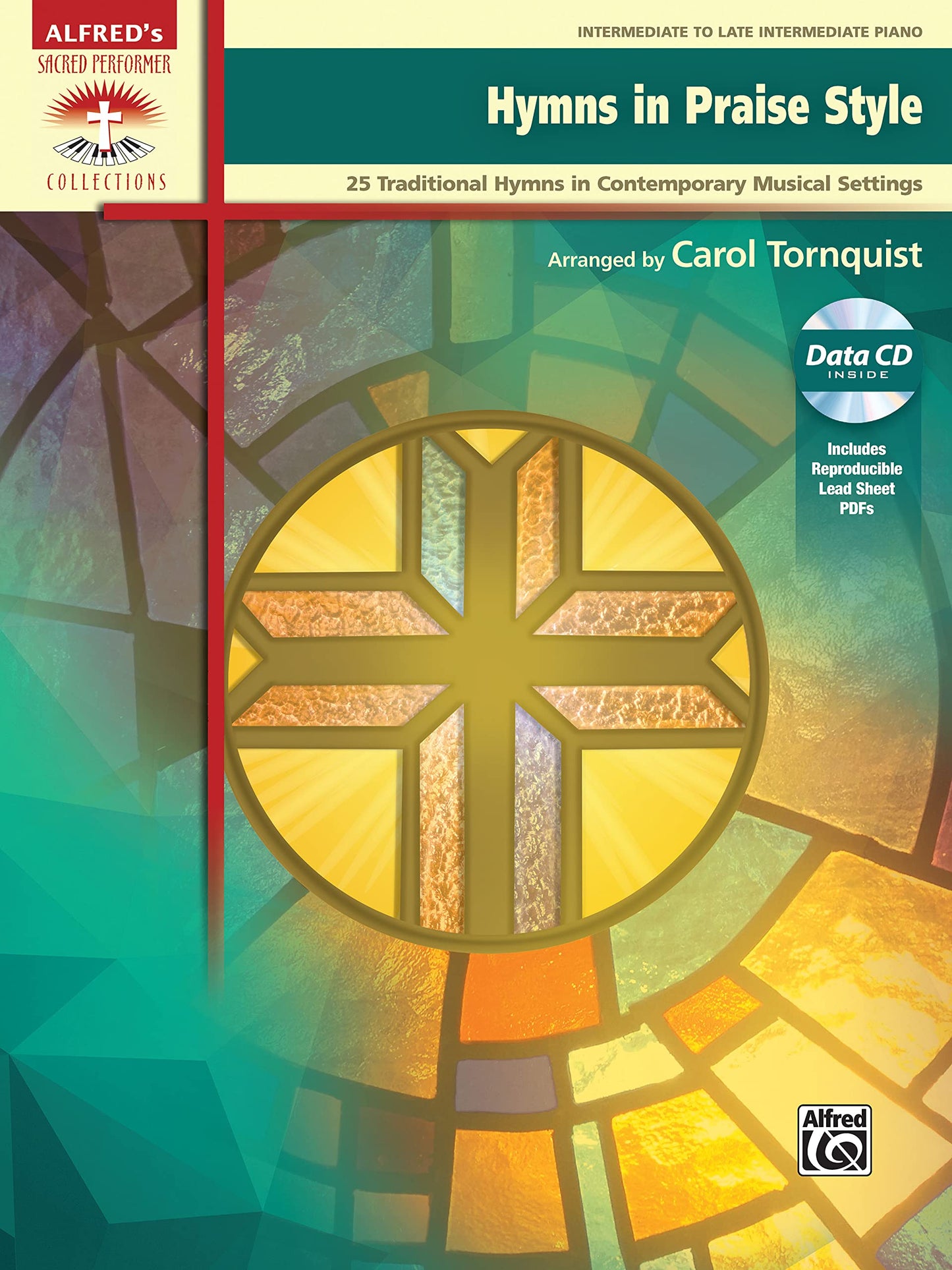 Hymns in Praise Style: 25 Traditional Hymns in Contemporary Musical Settings, Book & CD (Sacred Performer Collections)
