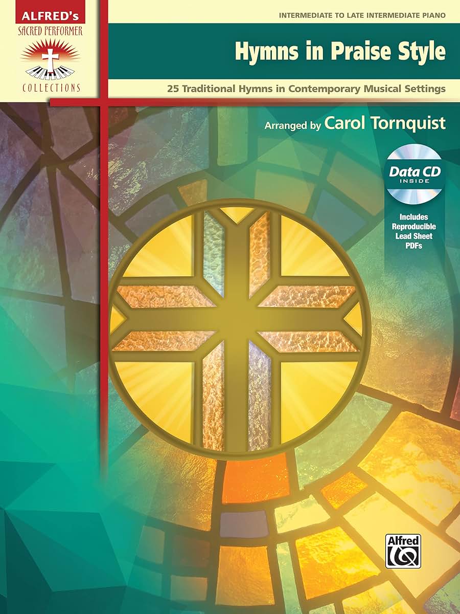 Hymns in Praise Style: 25 Traditional Hymns in Contemporary Musical Settings, Book & CD (Sacred Performer Collections)