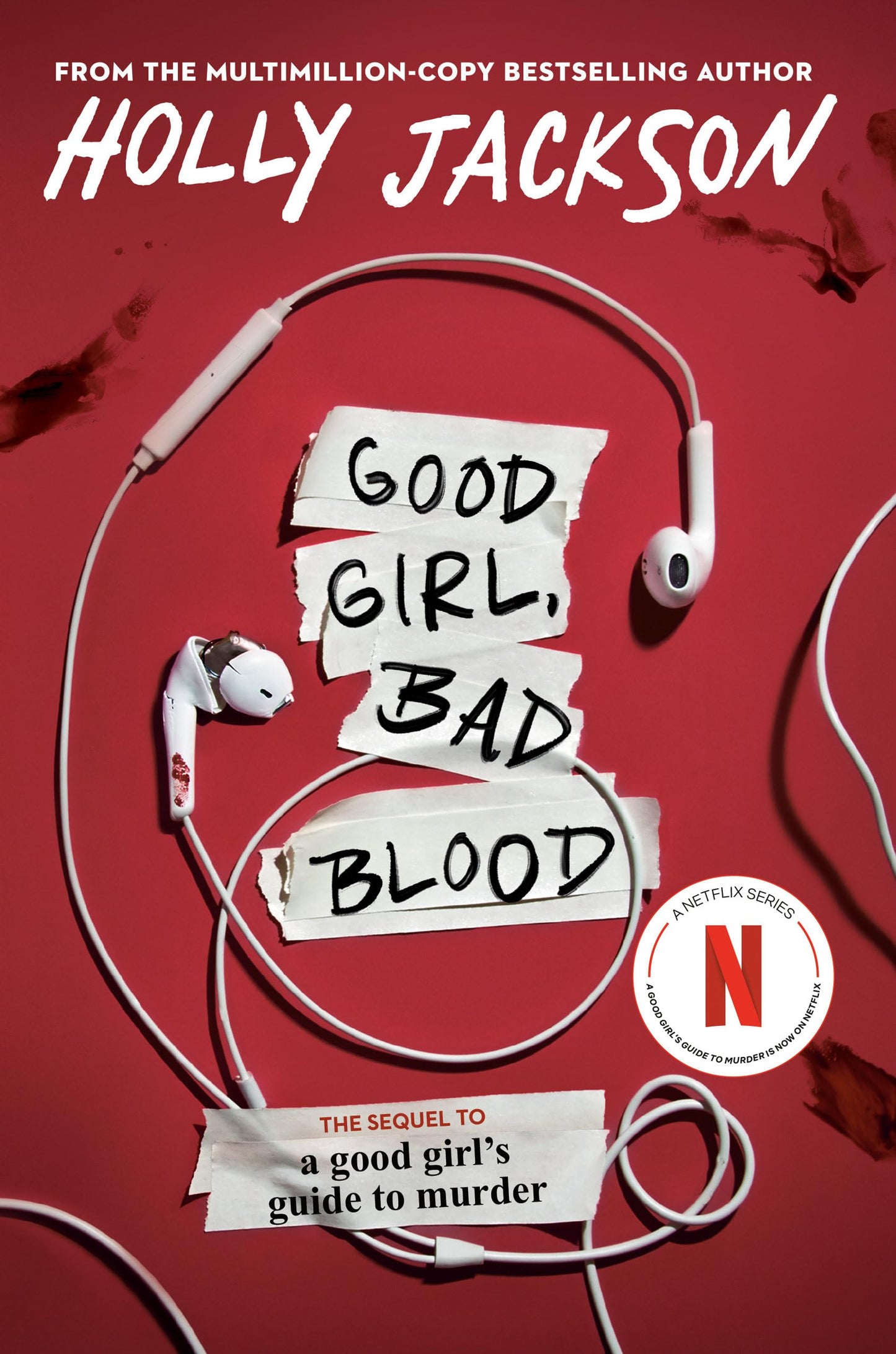 Good Girl, Bad Blood: The Sequel to A Good Girl's Guide to Murder