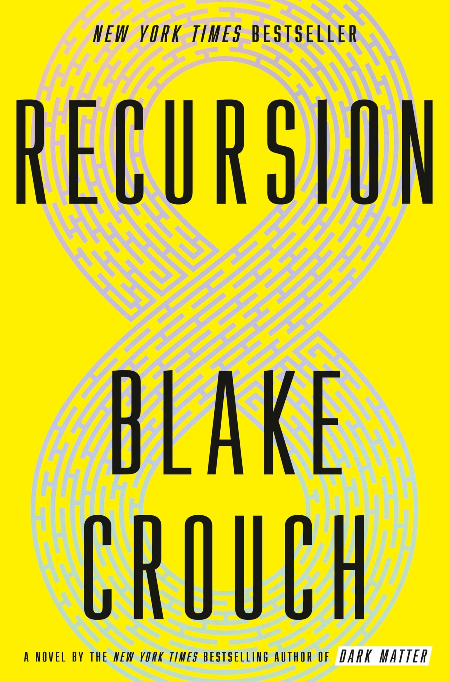 Recursion: A Novel by Blake Crouch