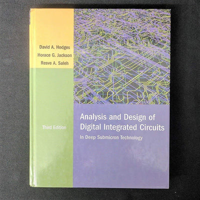 Analysis and Design of Digital Integrated Circuits by Hodges