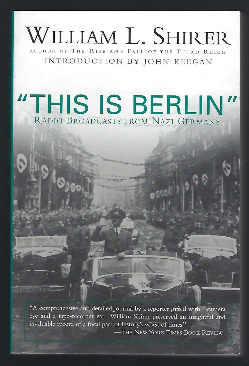 This Is Berlin: Reporting from Nazi Germany, 1938-40