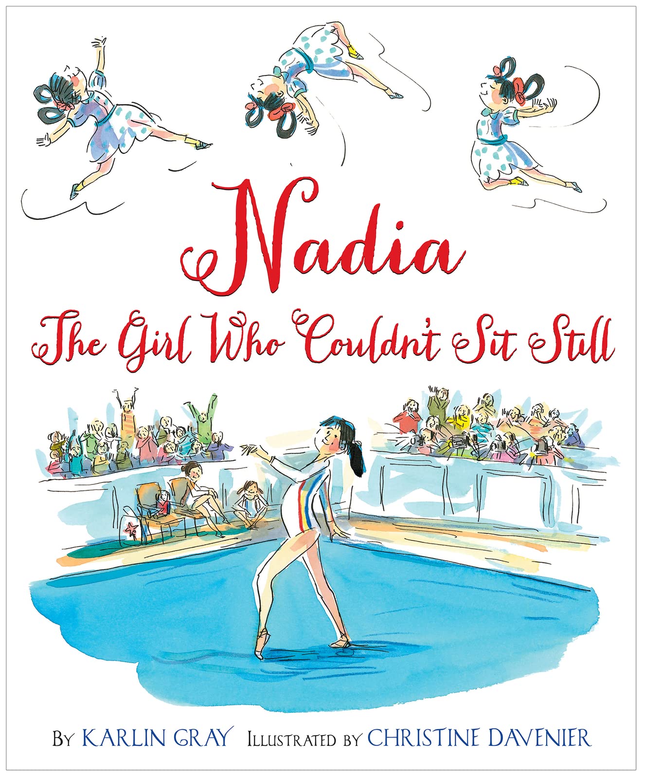 Nadia: The Girl Who Couldnt Sit Still
